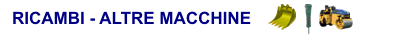 Ricambi Altre Macchine